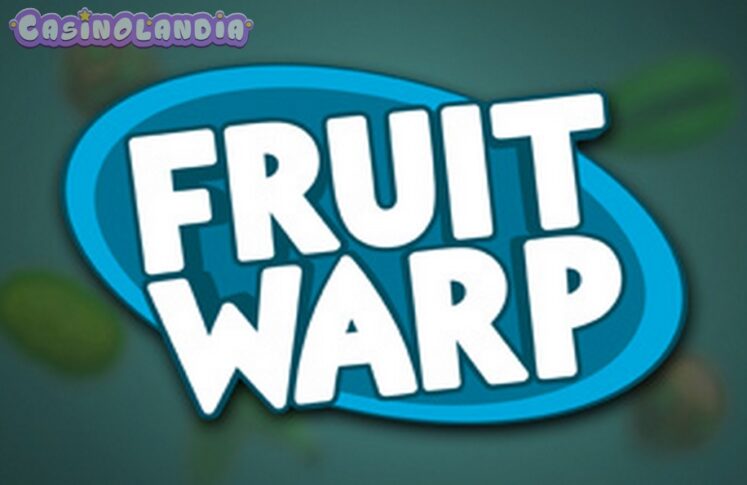 Fruit Warp by Thunderkick