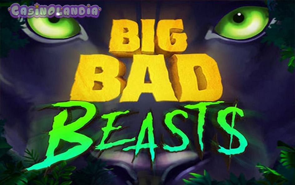 Big Bad Beasts by Caleta Gaming
