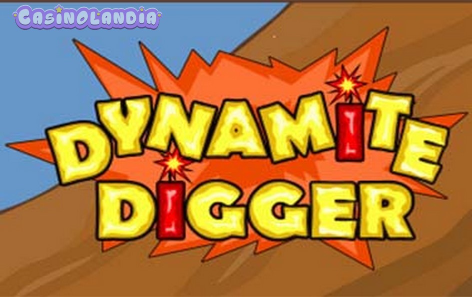 Dynamite Digger by Playtech