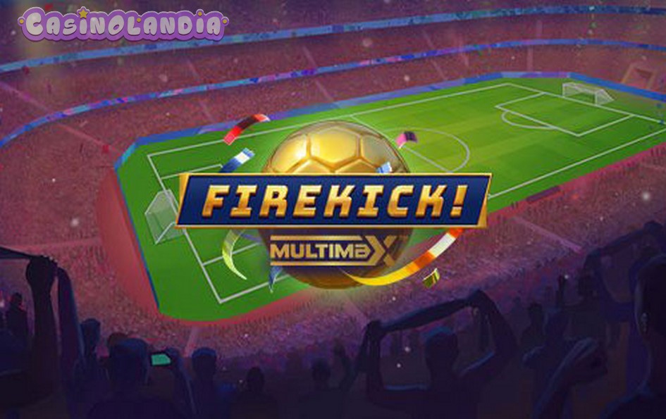 Firekick MultiMax by Yggdrasil Gaming