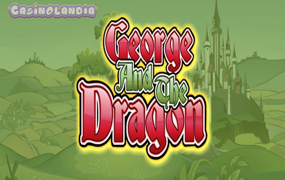 George and the Dragon by Playtech