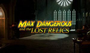 Max Dangerous and The Lost Relics Thumbnail Small