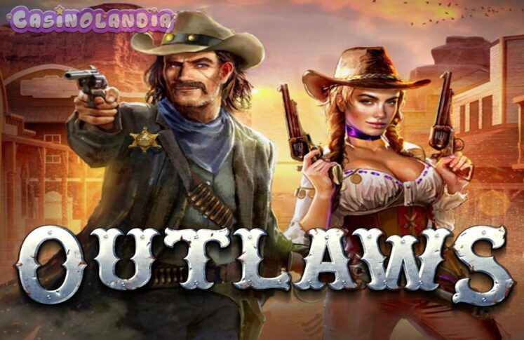 Outlaws by Slotmill