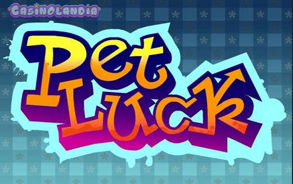 Pet Luck by Playtech