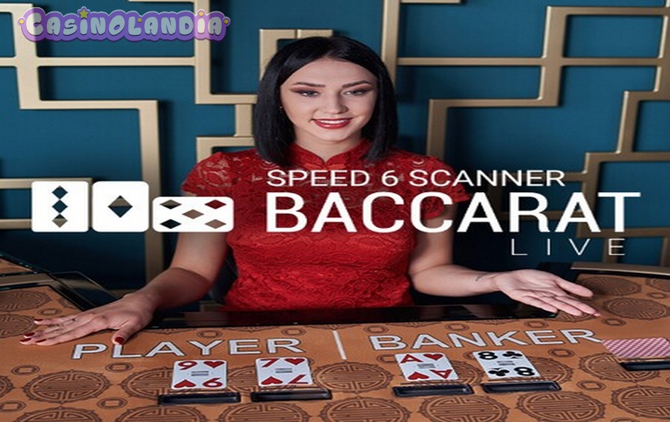 Speed 6 Scanner Baccarat