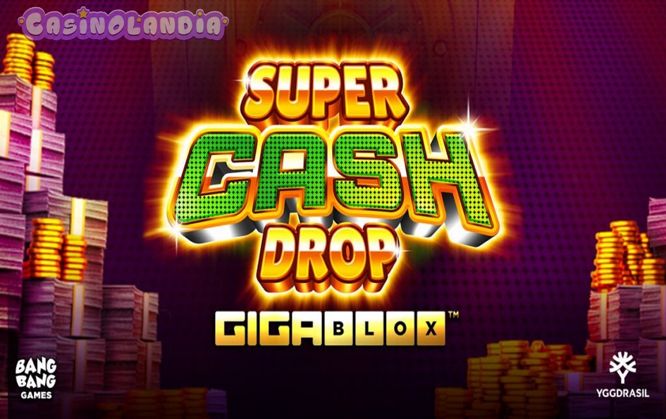 Super Cash Drop Gigablox by Yggdrasil Gaming