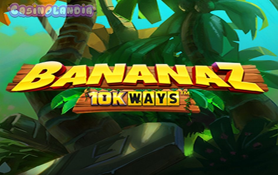 Bananaz 10k Ways by Relax Gaming