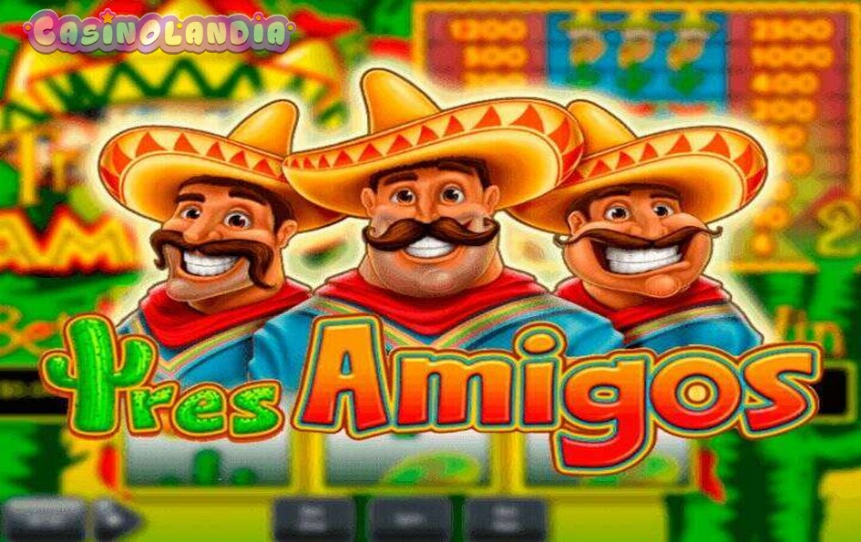 Tres Amigos by Playtech