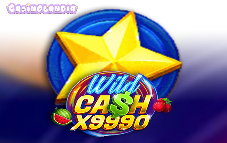 Wild Cash x9990 by BGAMING
