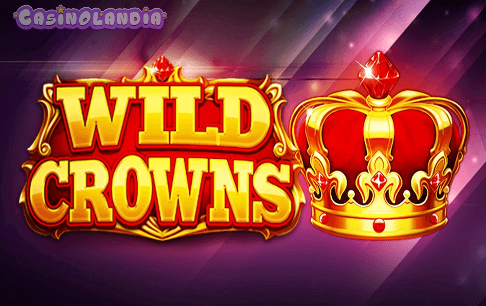 Wild Crowns by Platipus