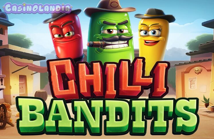 Chilli Bandits by Slotmill