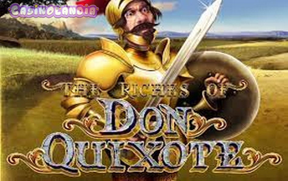 The Riches of Don Quixote by Playtech