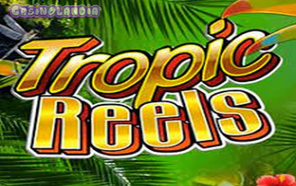 Tropic Reels by Playtech