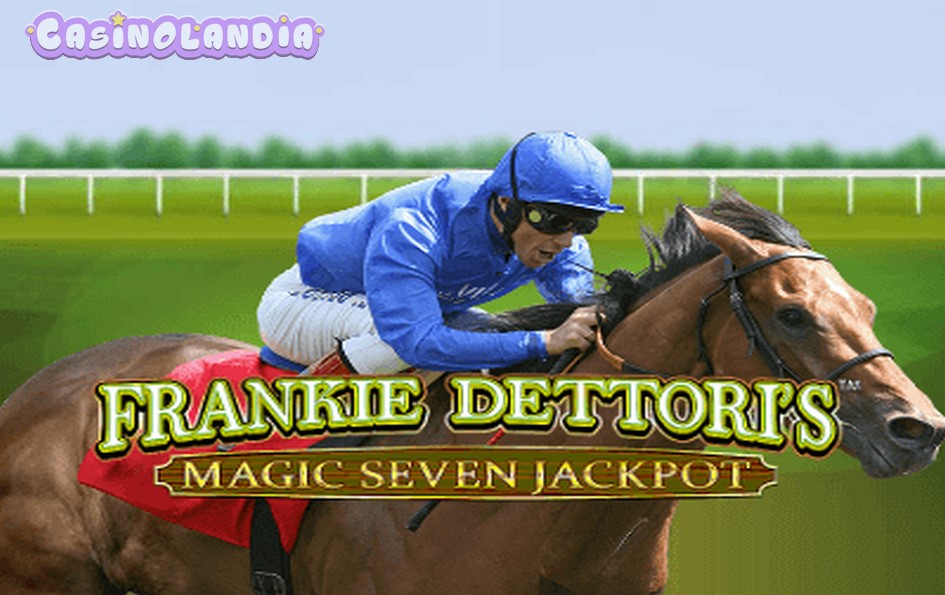 Frankie Dettori’s Magic Seven Jackpot by Playtech