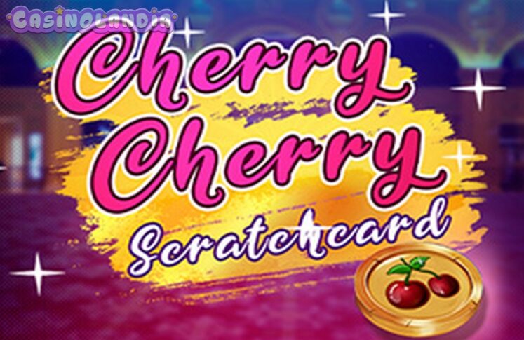 Cherry Cherry Scratchcard by Caleta Gaming
