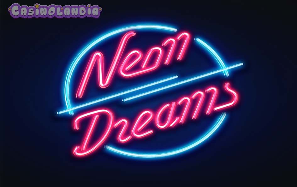 Neon Dreams by Slotmill