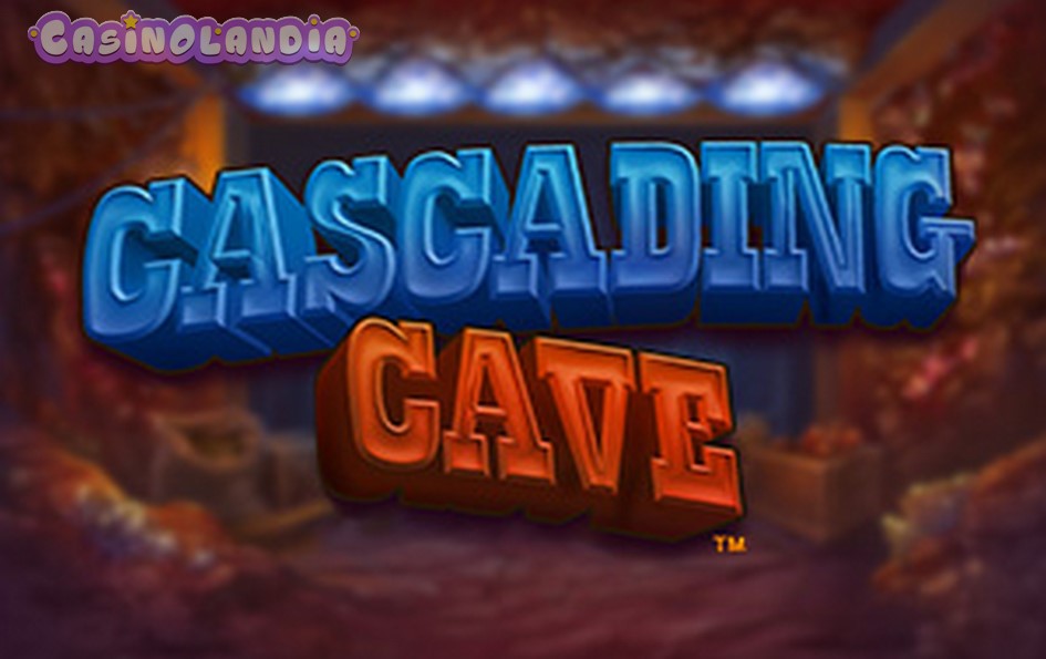 Cascading Cave by Playtech