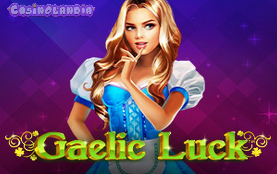 Gaelic Luck by Playtech