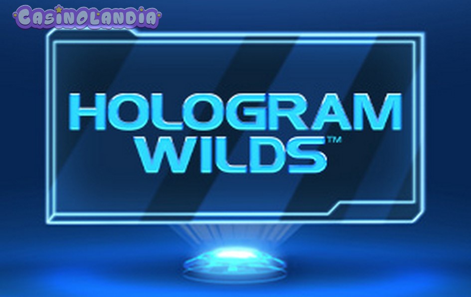 Hologram Wilds by Playtech