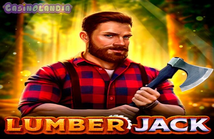 Lumber Jack by Endorphina