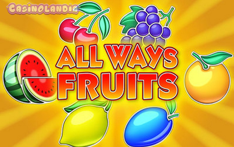 All Ways Fruits by Amatic Industries