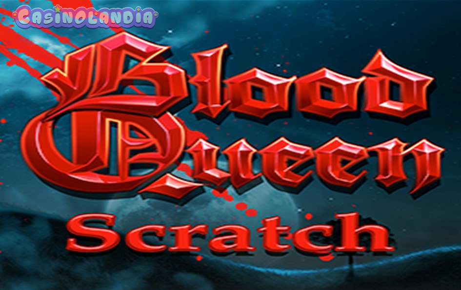 Blood Queen Scratch by Iron Dog Studio
