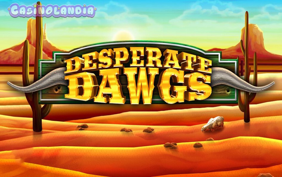 Desperate Dawgs by Reflex Gaming