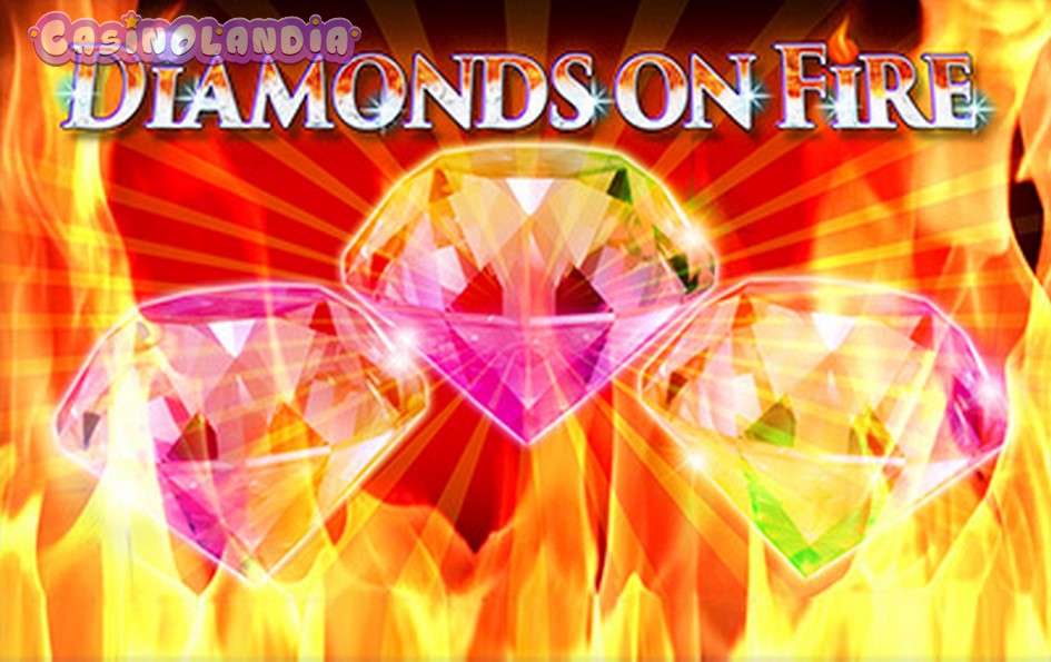 Diamonds On Fire by Amatic Industries
