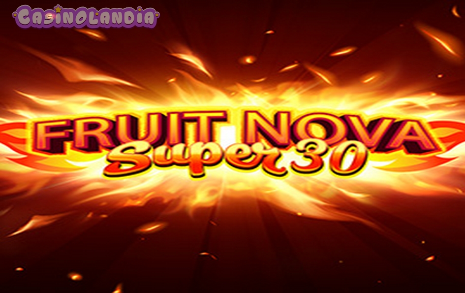 Fruit Super Nova 30 by Evoplay