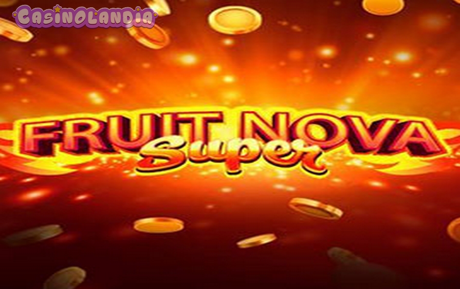 Fruit Super Nova by Evoplay