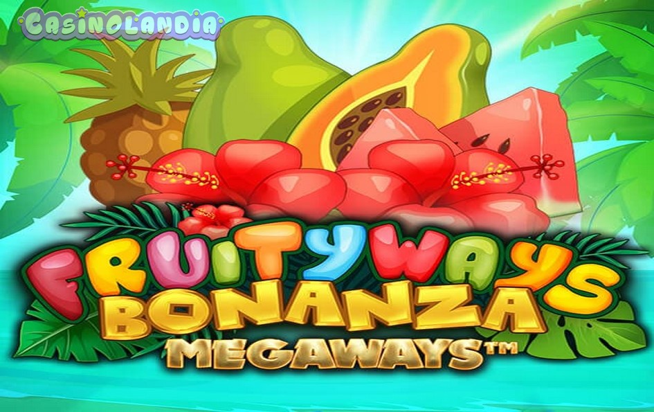 Fruityways Bonanza Megaways by StakeLogic