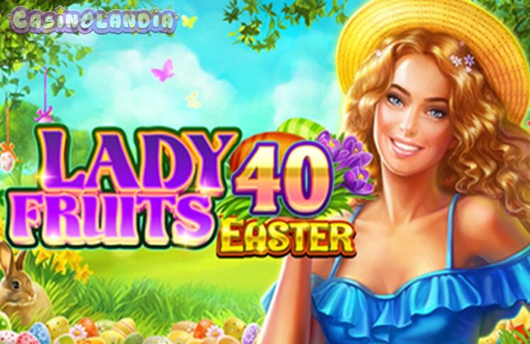 Lady Fruits 40 Easter by Amatic Industries