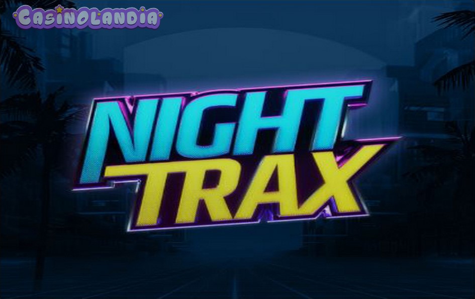 Night Trax by ELK Studios