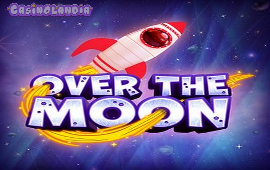 Over the Moon by Big Time Gaming