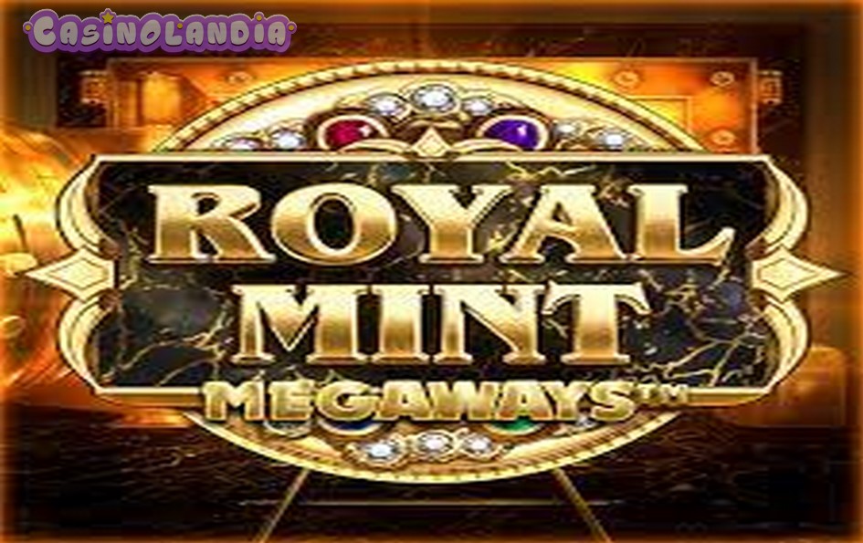 Royal Mint by Big Time Gaming