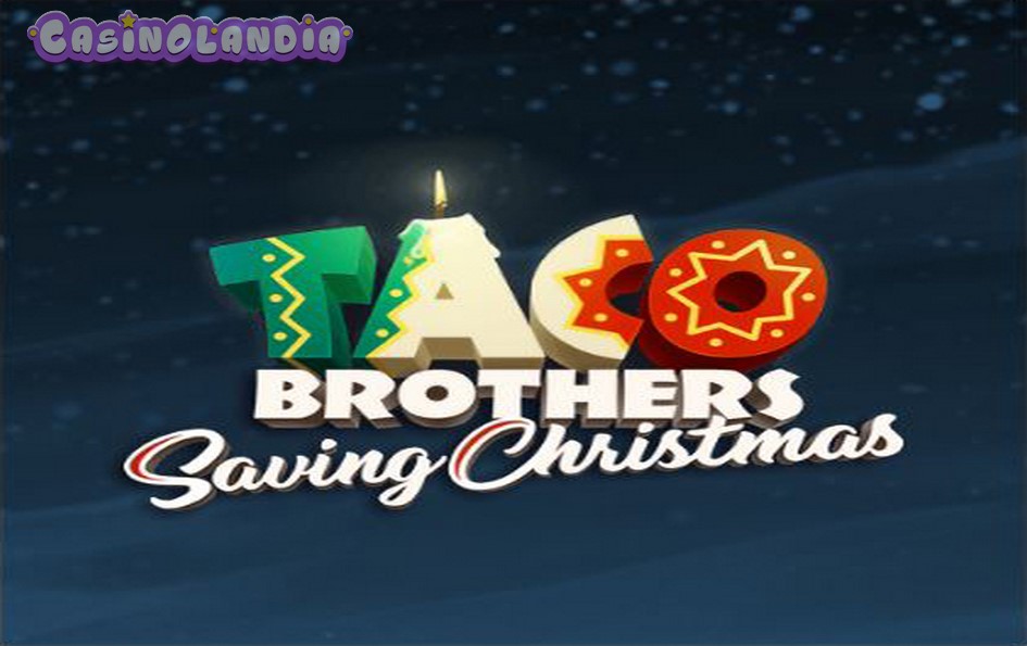 Taco Brothers Saving Christmas by ELK Studios