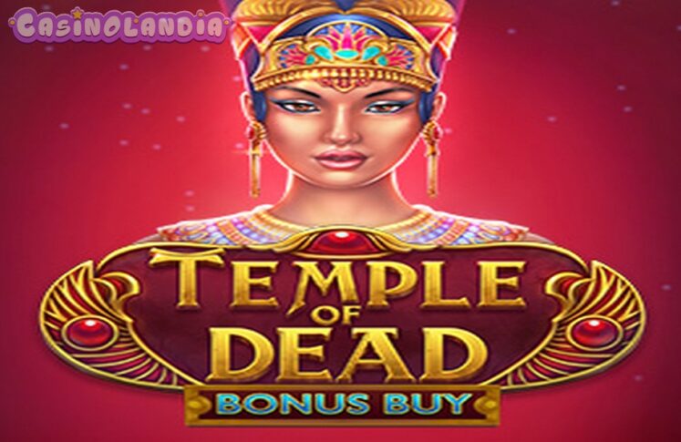 Temple of Dead Bonus Buy by Evoplay