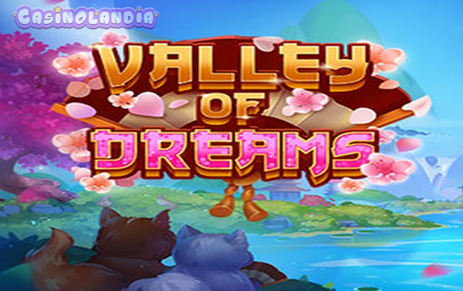 Valley of Dreams by Evoplay