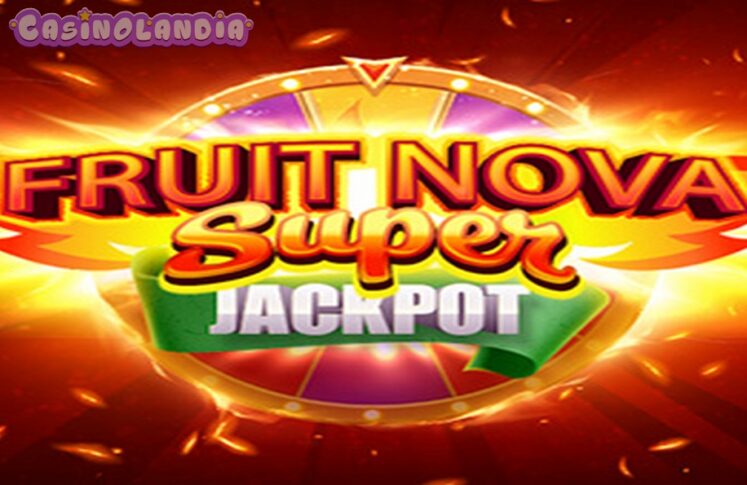 Fruit Super Nova Jackpot by Evoplay