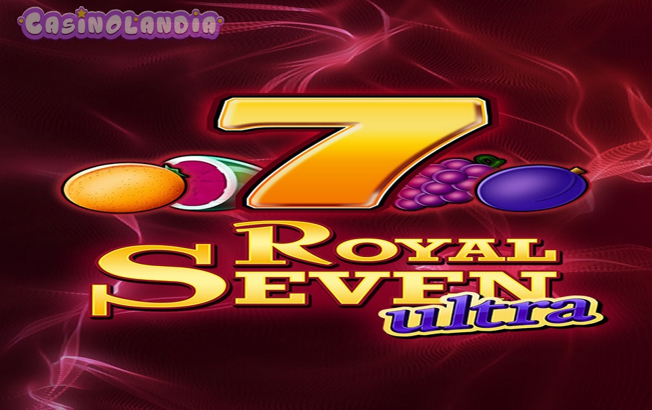 Royal Seven Ultra by Gamomat