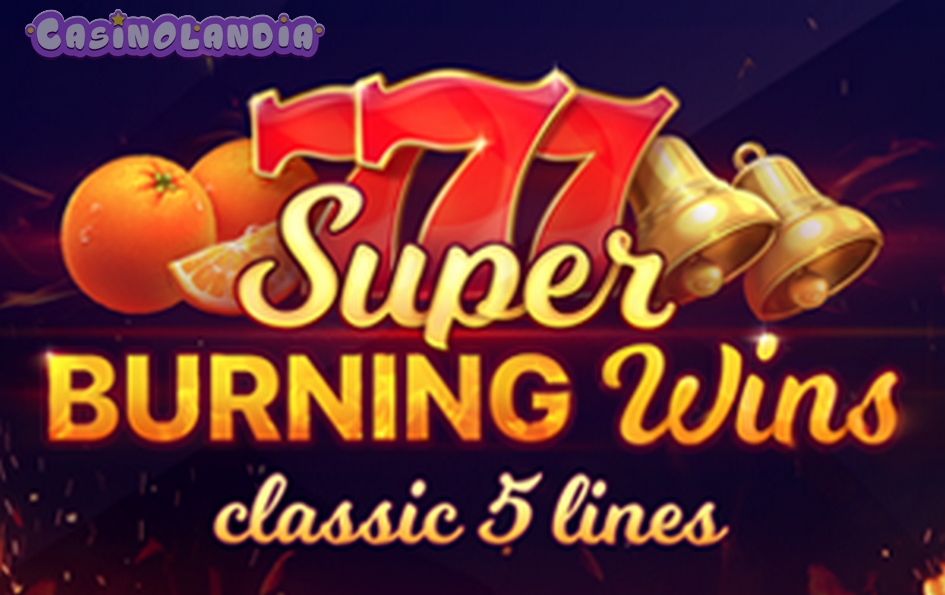 Super Burning Wins: classic 5 lines by Playson
