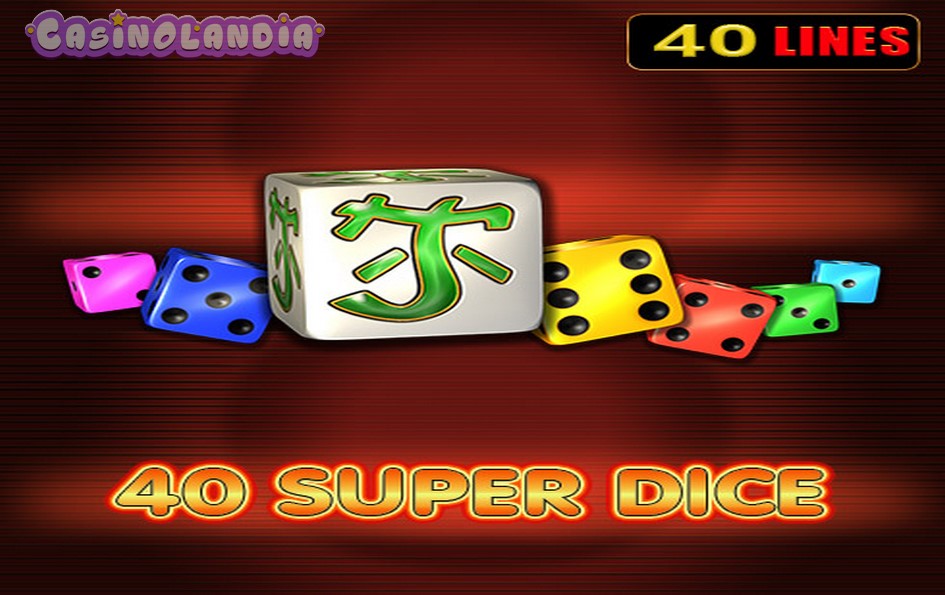 40 Super Dice by EGT