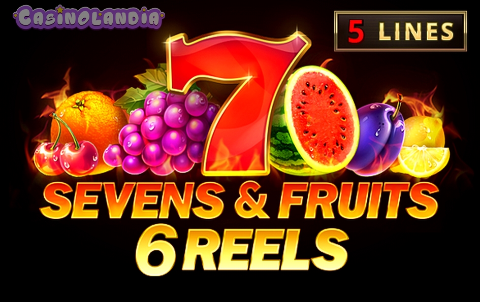 Sevens and Fruits: 6 Reels by Playson