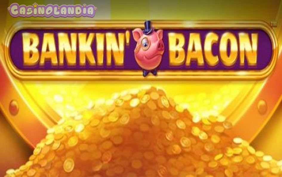 Bankin Bacon by Blueprint