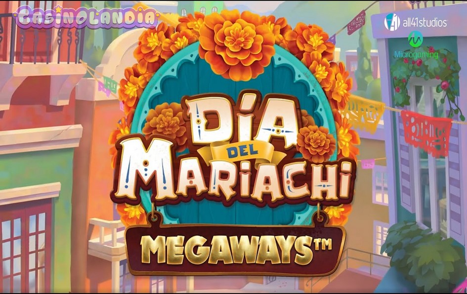 Dia del Mariachi Megaways by All41 Studios