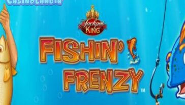 Fishin Frenzy Jackpot King by Blueprint