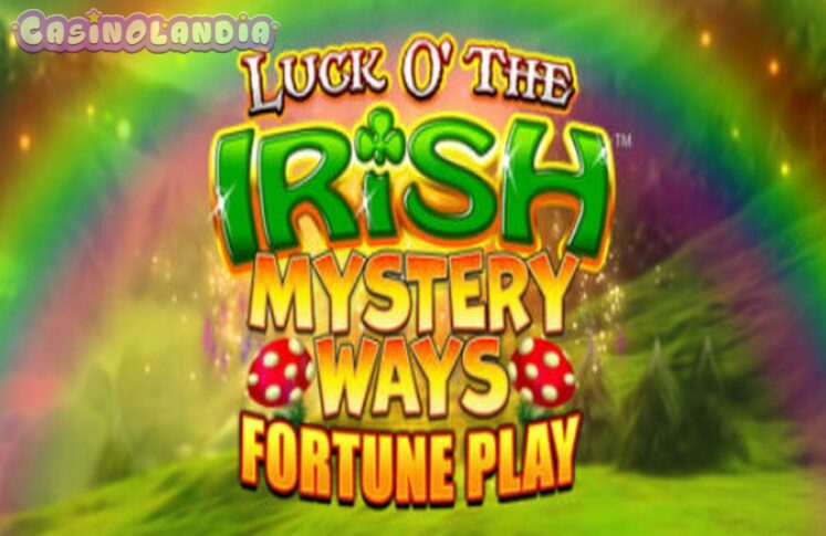 Luck O’ The Irish Mystery Ways Fortune Play by Blueprint Gaming