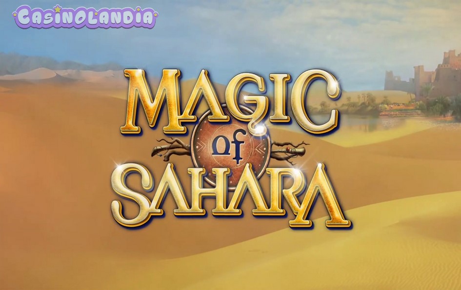 Magic of Sahara by All41 Studios