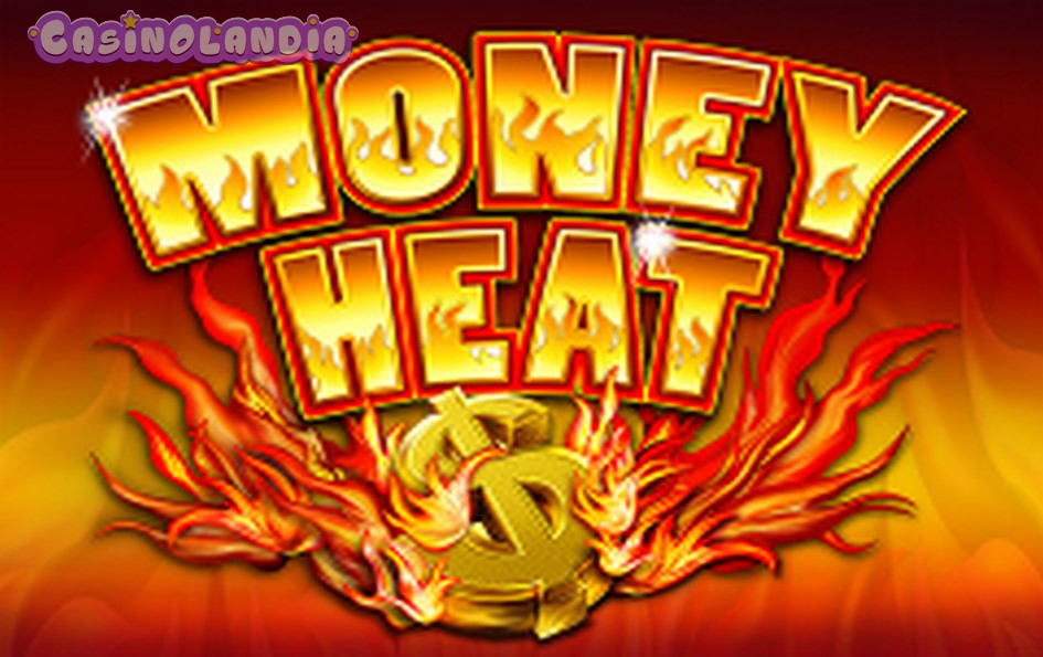 Money Heat by Ainsworth