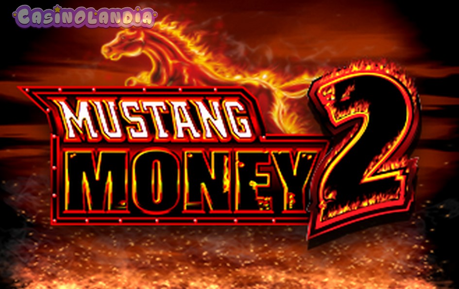 Mustang money 2 by Ainsworth